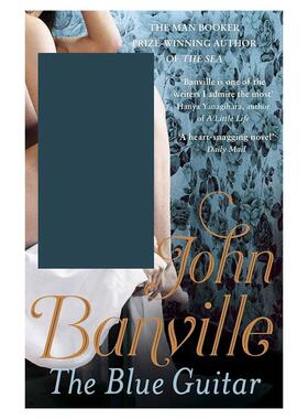 【现货】蓝色吉他The Blue Guitar英文小说进口原版图书John Banville平装Viking