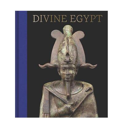 【现货】神圣埃及解密三千年中的诸神谱系Divine Egypt英文博物馆展览私人收藏画册Diana Craig Patch精装Metropolitan Museum of
