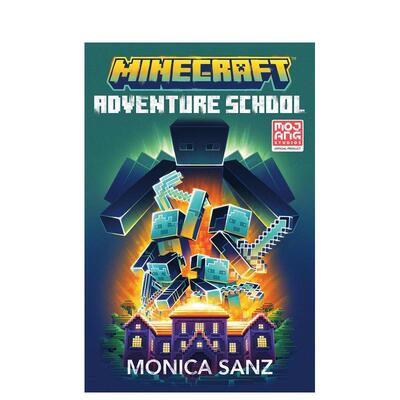 【预售】我的世界 冒险学院 官方授权插图版小说（精装）Minecraft: Adventure School英文儿童绘本Monica Sanz精装9-12岁Random