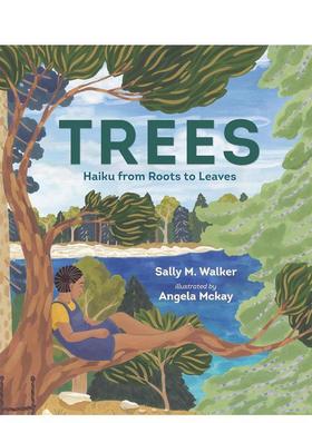 【预售】树从根到叶的俳句Trees Haiku From Roots To Leaves英文儿童绘本动物生态环保6-9岁精装Sally M. Walker进口原版书Candl