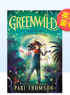 【现货】【Greenwild】绿色荒野门后的世界卷1纽约时报书英文儿童章节书进口原版书精装9-12岁The World Behind the Door
