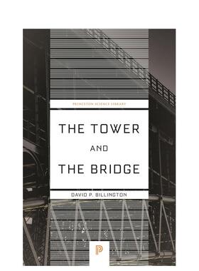 【预售】塔与桥：结构工程的新艺术英文建筑设计建筑风格与材料构造进口原版图书The Tower and the Bridge: The New Art of Stru