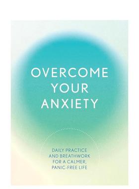 【预售】克服焦虑Overcome Your Anxiety英文心灵励志Susan Reynolds平装进口原版书Chartwell Books9780785844037