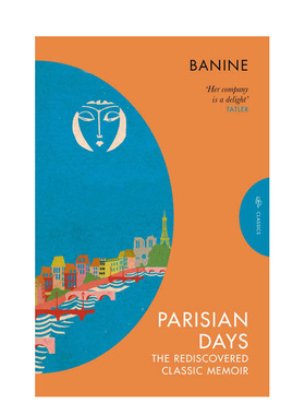 【预售】巴黎的日子（平装版）英文文学小说进口原版外版书平装14岁以上【Pushkin Classics】Parisian Days Banine Pushkin Pre