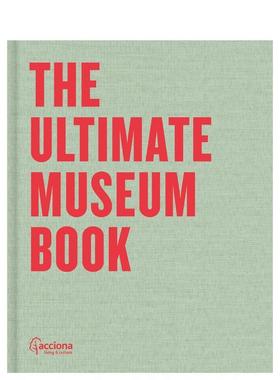 【预售】博物馆终极典藏The Ultimate Museum Book英文博物馆展览私人收藏画册精装进口原版书Alfons Martinell La Fabrica