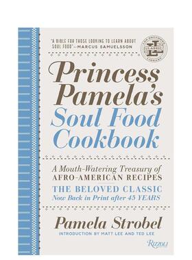 【预售】帕梅拉公主灵魂美食食谱Princess Pamela Soul Food Ckbk英文餐饮Pamela Strobel精装进口原版书Rizzoli9780789345110