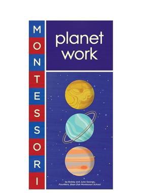 【现货】蒙特梭利:星球英文儿童趣味进口原版书纸板书Montessori: Planet Work Bobby George 著Abrams Appleseed出版