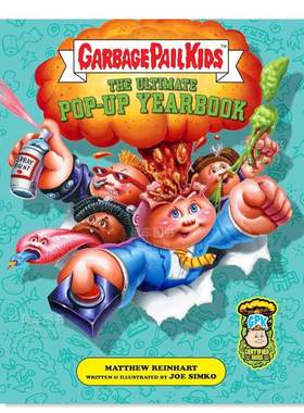 【预售】垃圾桶小子：**弹出式年鉴 Garbage Pail Kids: The Ultimate Pop-Up Yearbook 英文影视原版图书外版进口书籍Insight