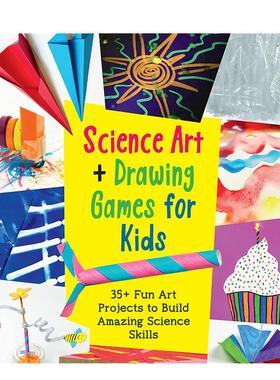【现货】儿童科学艺术和绘画游戏Science Art and Drawing Games for Kids英文儿童艺术启蒙Karyn Tripp平装Quarry3-6岁进口原版书