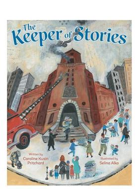 【预售】故事守护者英文儿童绘本虚构类进口原版书精装6岁-9岁KEEPER OF STORIES PRITCHARD CAROLINE KUSIN   S&S Books for Yo
