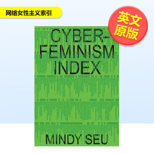 【预售】网络女性主义索引Cyberfeminism Index英文社会科学Seu平装Inventory Press进口原版书9781941753514