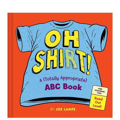 【预售】哦衬衫 ABC字母书 Oh Shirt A Totally Appropriate ABC Book原版英文生活综合9781797238395