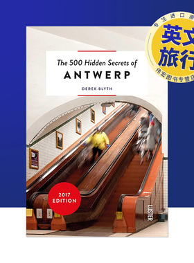 【现货】【500个隐藏的秘密旅行指南】安特卫普【The 500 Hidden Secrets of】Antwerp英文生活旅行平装进口原版书Derek Blyth Lu