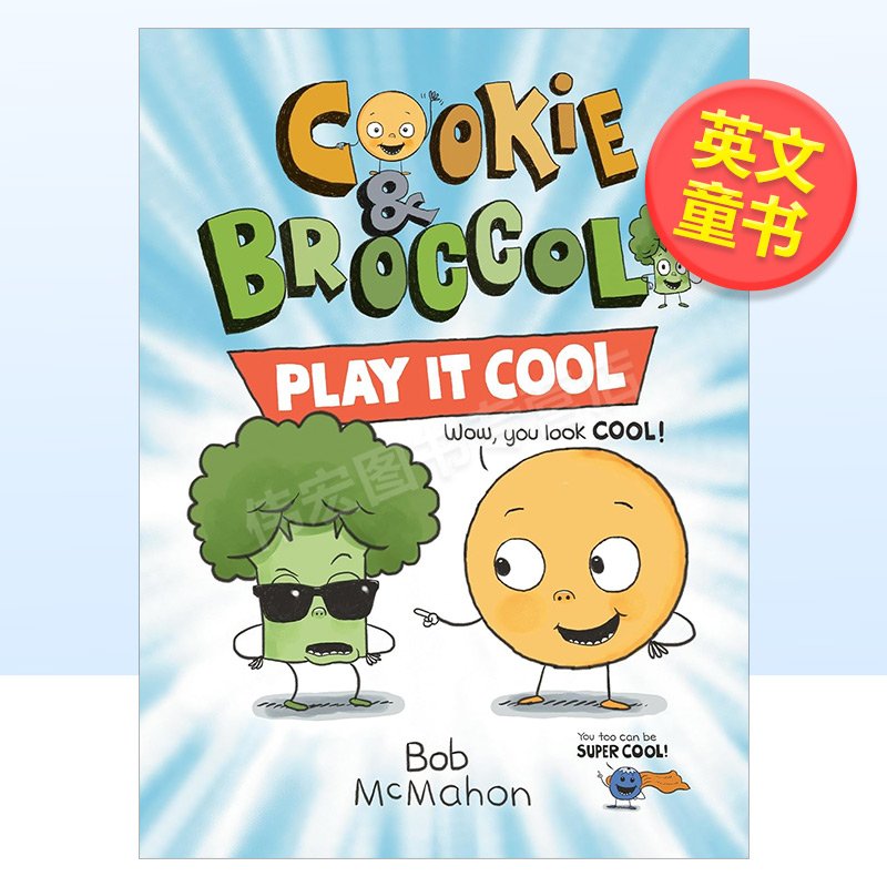 【预售】饼干和西兰花：耍酷英文儿童章节书进口原版外版书Cookie And Broccoli: Play CoolMcmahonDial Books