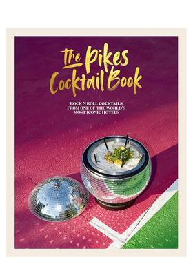 【现货】派克鸡尾酒书The Pikes Cocktail Book英文餐饮Dawn Hindle精装Ryland Peters&Small进口原版书9781788792127