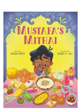 【现货】穆斯塔法的米泰甜点Mustafa's Mithai英文儿童绘本节日庆典Sana Rafi精装Viking 进口原版书9780593526125