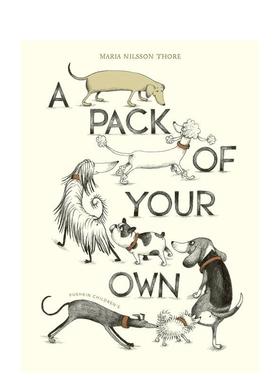 【现货】一群你自己A Pack of Your Own英文儿童绘本人际关系Maria Nilsson Thore精装Pushkin Press3-6岁进口原版书9781782693581