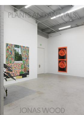 【现货】乔纳斯伍德 植物和动物Jonas Wood英文艺术家艺术工作室Jonas Wood精装David Kordansky Gallery进口原版书9798986545219