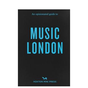 预售 伦敦音乐地标指南 书Hoxton 进口原版 Opinionated 固执己见 London英文旅行Lucie Music Guide Mini Grace平装