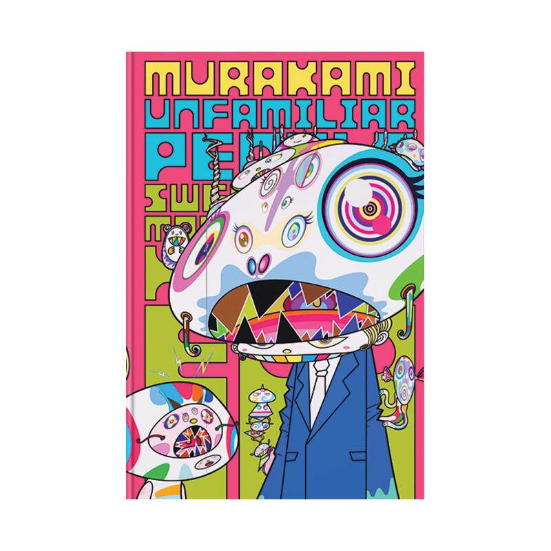 【预售】村上隆陌生人-怪物般膨胀的人类自我意识Murakami: Unfamiliar People—Swelling 英文外国美术当代Laura W. Allen精装Ya