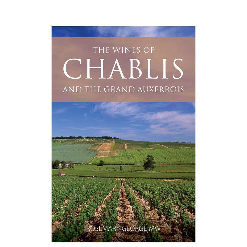【预售】夏布利与大欧克塞华葡萄酒 The Wines of Chablis and the Grand Auxerrois 原版英文餐饮生活美食