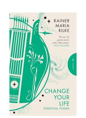 【预售】生活的改变 里尔克诗集英文文学诗歌进口原版图书【Pushkin Classics】Change Your Life平装Rainer Maria Rilke著Pushk