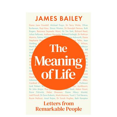 【预售】生命的意义：来自杰出之人的人生答卷 The Meaning of Life 英文进口原版文学散文正版图书James Bailey