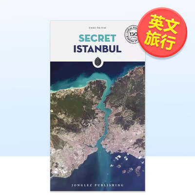 【现货】隐秘指南 伊斯坦布尔Secret Istanbul 英文旅行Emre Otkem平装Editions Jonglez进口原版书9782361957186