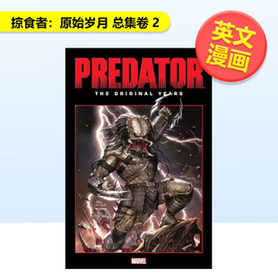 【现货】【Marvel】掠食者原始岁总集2PREDATOR THE ORIGINAL YEARS OMNIBUS VOL. 2英文漫画Inhyuk Lee精装进口原版书9781302928
