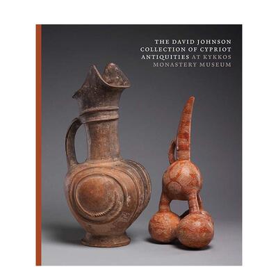 【预售】大卫·约翰逊的塞浦路斯古物收藏 The David Johnson Collection of Cypriot Antiquities 原版英文艺术画册画集