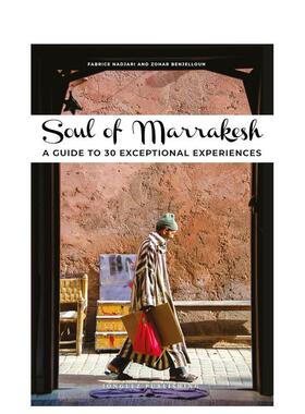 【现货】城市灵魂马拉喀什Soul of Marrakesh 英文旅行Zohar Benjelloun 平装Editions Jonglez进口原版书9782361954659