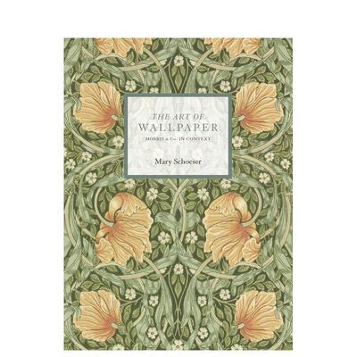 【现货】壁纸艺术 Morris & Co 莫里斯The Art of Wallpaper 英文室内设计空间与装饰Mary Schoeser平装ACC Art Books进口原版书9