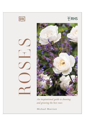 【现货】皇家植物学院 玫瑰RHS Roses英文生活综合Michael V Marriott精装DK进口原版书9780241543894