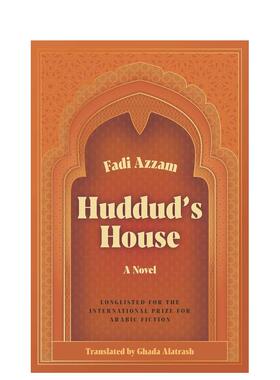 【预售】【国际阿拉伯小说奖长名单】胡杜德的房子Huddud's House英文文学小说平装进口原版书Fadi Azzam Interlink Publishing