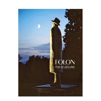 【预售】让·米歇尔·福隆：雕塑英文艺术家艺术工作室进口原版外版书精装Folon: The SculpturesJean Michel FolonYale Universi