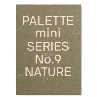【现货】【调色板迷你系列】09:自然:新大地色调图形设计英文平面设计印刷版式色彩平装进口原版外版书籍【Palette Mini Series】0