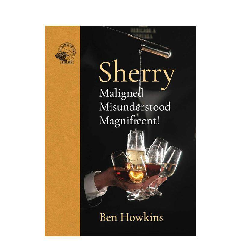 【现货】雪利酒Sherry英文餐饮Ben Howkins精装Academie du Vin Library进口原版书9781913141288
