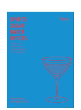 【预售】美国鸡尾酒文化Spirits Sugar Water Bitters英文餐饮Derek BrownRizzoli精装进口原版书9780847861460
