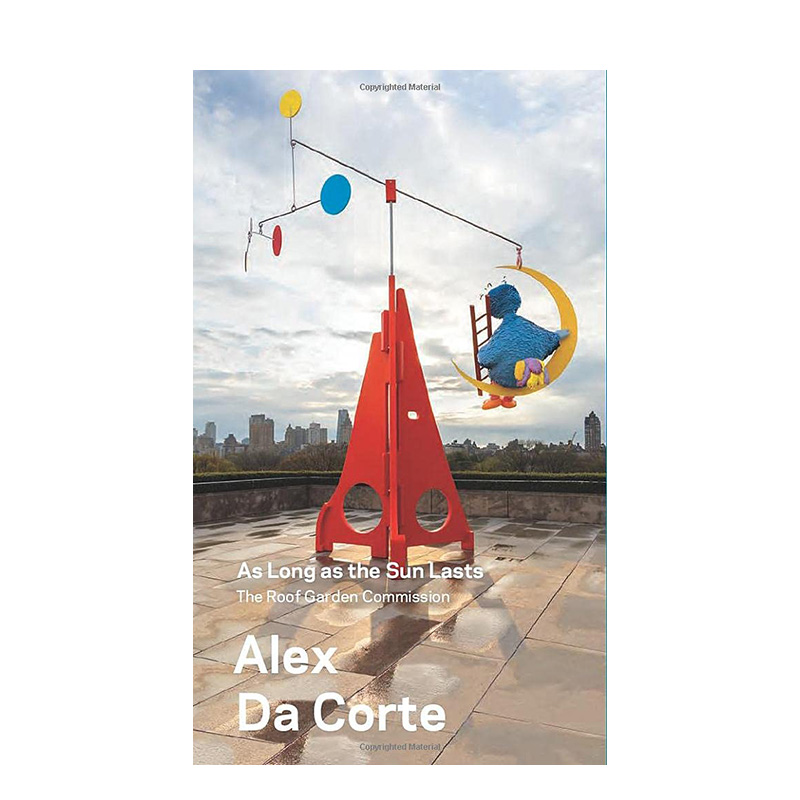 【现货】亚历克斯·达·科特：只要太阳还在Alex Da Corte As Long as the Sun Lasts英文艺术家艺术工作室进口原版图书简装Sheena