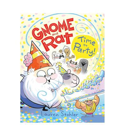 【预售】侏儒和老鼠聚会时间到了Gnome And Rat Time To Party!英文儿童桥梁书6-9岁精装进口原版书Lauren Stohler Knopf