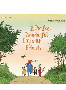 【现货】和朋友们度过完美一天A Perfect Wonderful Day with Friends英文儿童绘本插画师Waechter 精装Gecko Press3-6岁进口原版