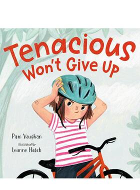 【预售】坚韧不弃Tenacious Won't Give Up英文儿童绘本自我认知情绪管理Pam Vaughan精装3-6岁Knopf进口原版书9780593 5215