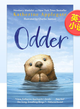 非凡海獭Odder英文文学小说进口原版外版书Odder Katherine Applegate welbeckpublishing