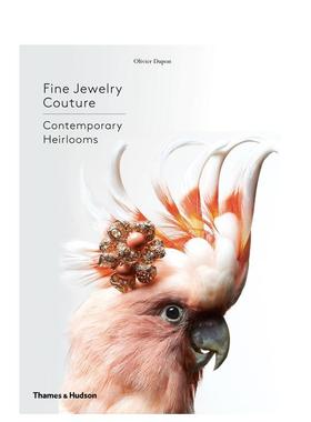 【现货】精美珠宝定制Fine Jewelry Couture英文珠宝首饰Olivier Dupon精装Thames & Hudson进口原版书9780500518601