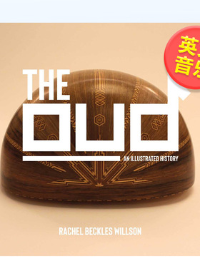 【预售】乌德琴：图解历史英文音乐进口原版外版书精装The Oud: An Illustrated History Rachel Beckles Willson Interlink Pub