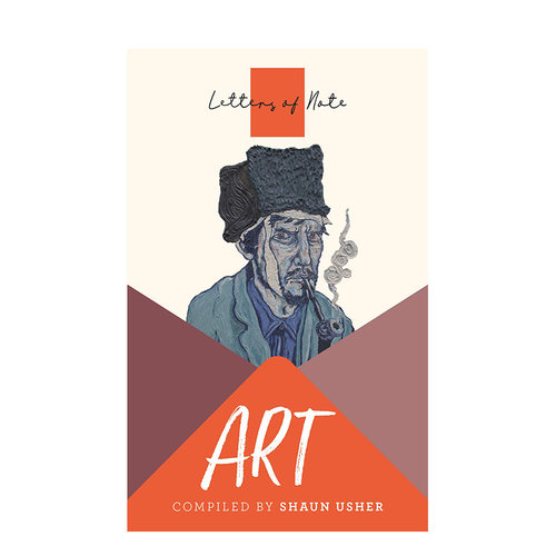 【预售】信件笔记：艺术英文艺术家艺术工作室进口原版外版书Letters of Note: Art UsherCanongate