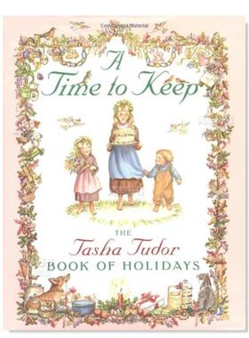 【预售】保留有时英文儿童绘本插画师进口原版外版书精装A Time to KeepTasha TudorSimon & Schuster