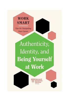 【预售】工作中的真实性身份和做自己（《哈佛商业评论》智慧工作系列）英文商业行销进口原版外版书平装14岁以上Authenticity，