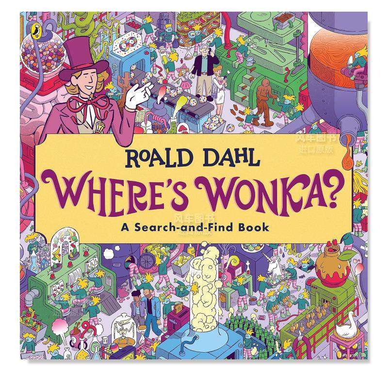 【预售】旺卡在哪里？：搜索与查找书英文儿童趣味进口原版外版书平装3-6周岁Where's Wonka?: A Search-and-Find BookRoald Dah