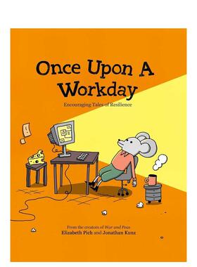 【预售】曾经的工作日鼓舞人心的故事Once Upon a Workday英文漫画图书精装进口原版书Elizabeth Pich Andrews McMeel Publishing